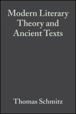 Modern Literary Theory and Ancient Texts af Thomas (University Of Bonn Schmitz