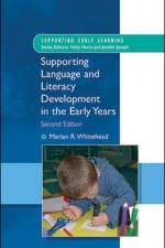 Supporting Language and Literacy Development in the Early Years af Marian Whitehead