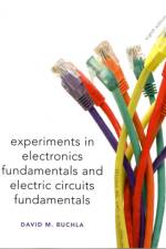 Lab Manual for Electronics Fundamentals and Electronic Circuits Fundamentals, Electronics Fundamentals af David Buchla
