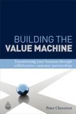 Building the Value Machine af Peter Cheverton