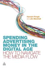Spending Advertising Money in the Digital Age af Hamish Pringle