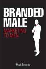 Branded Male af Mark Tungate