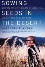 Sowing Seeds in the Desert af Masanobu Fukuoka