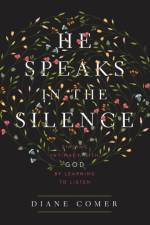 He Speaks in the Silence af Diane Comer