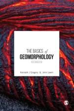 The Basics of Geomorphology af Kenneth J. Gregory