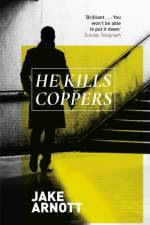 He Kills Coppers