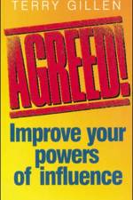 Agreed! Improve Your Powers of Influence af Terry Gillen