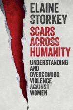 Scars Across Humanity af Dr Elaine (Reader) Storkey