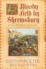 A Bloody Field by Shrewsbury af Edith Pargeter