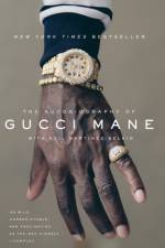 The Autobiography of Gucci Mane af Gucci Mane