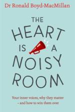 The Heart is a Noisy Room af Dr Ronald Boyd-MacMillan