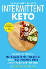 The Beginner's Guide to Intermittent Keto af Jennifer Perillo