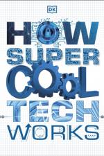 How Super Cool Tech Works af DK