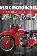Classic Motorcycles Restoration Guide af Massimo Clarke