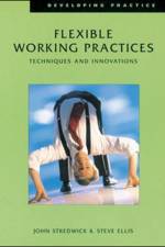 FLEXIBLE WORKING PRACTICES : T af JO STEVE ELLIS