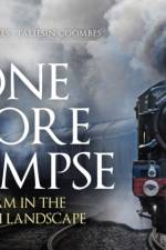 One More Glimpse: Steam in the British Landscape af Robin Coombes