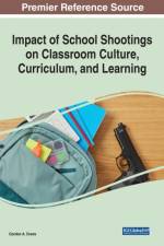 Impact of School Shootings on Classroom Culture, Curriculum, and Learning