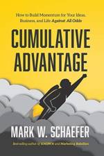 Cumulative Advantage af Mark W Schaefer
