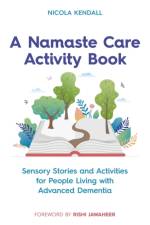 A Namaste Care Activity Book af Nicola Kendall