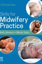 Skills for Midwifery Practice af Ruth (Supervisor of Midwives Bowen