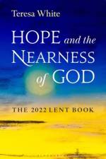 Hope and the Nearness of God af Teresa White