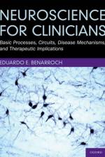 Neuroscience for Clinicians af Eduardo E. (Prof Benarroch