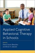Applied Cognitive Behavioral Therapy in Schools af Diana (Scholar and Psychologist Joyce-Beaulieu