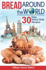 Bread Around the World af William David Welch