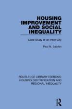 Housing Improvement and Social Inequality af Paul N. (University of Greenwich Balchin