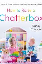 How to Raise a Chatterbox