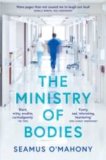 The Ministry of Bodies af Seamus O'Mahony