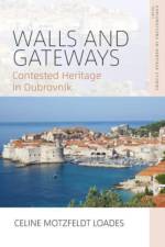 Walls and Gateways af Celine Motzfeldt Loades