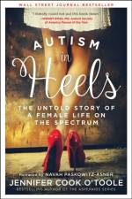 Autism in Heels af Jennifer Cook O'Toole
