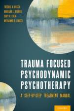 Trauma Focused Psychodynamic Psychotherapy af Fredric (Clinical Professor of Psychiatry Busch