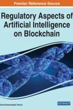 Regulatory Aspects of Artificial Intelligence on Blockchain af Tehrani