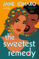 The Sweetest Remedy af Jane Igharo