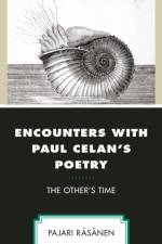 Encounters with Paul Celan's Poetry af Pajari Rasanen