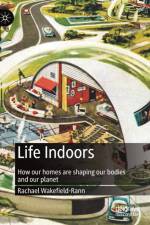 Life Indoors af Rachael Wakefield-Rann