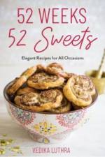 52 Weeks, 52 Sweets af Vedika Luthra