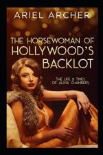 Horsewoman of Hollywood's Backlot af Ariel Archer