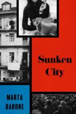 Sunken City af Marta Barone