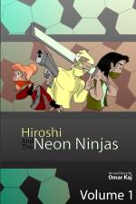 Hiroshi and the Neon Ninjas af Omar Kaj