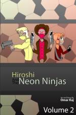 Hiroshi and the Neon Ninjas af Omar Kaj
