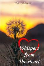 Whispers from The Heart af Marisol Lopez