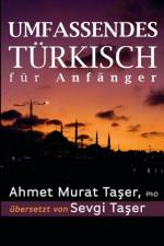 Umfassendes Turkisch fur Anfanger af Ahmet Murat Taş