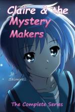 Claire & the Mystery Makers af Ian Shimwell