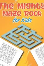 Mighty Maze Book af Creative Expressions