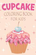 Cupcake Coloring Book For Kids af Rr Publications