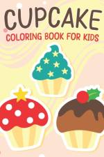 Cupcake Coloring Book For Kids af Rr Publications