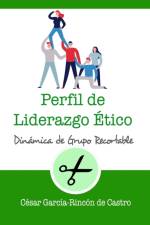 Perfil de liderazgo etico af César García-Rincón de Castro